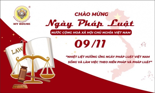 MY HOUSE NHIỆT LIỆT HƯỞNG ỨNG NGÀY PHÁP LUẬT VIỆT NAM 09 11 MY HOUSE NHIỆT LIỆT HƯỞNG ỨNG NGÀY PHÁP LUẬT VIỆT NAM 09 11