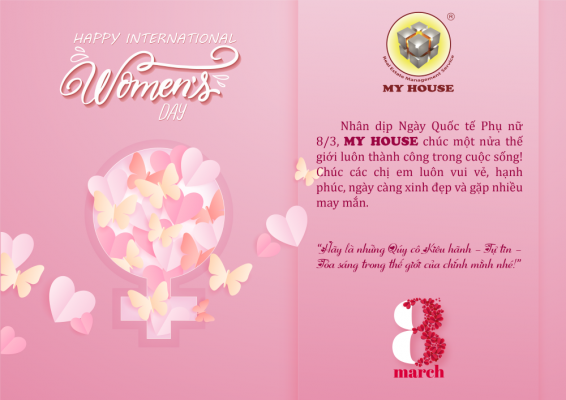 MY HOUSE CHÚC MỪNG NGÀY QUỐC TẾ PHỤ NỮ 8 3 MY HOUSE CHÚC MỪNG NGÀY QUỐC TẾ PHỤ NỮ 8 3