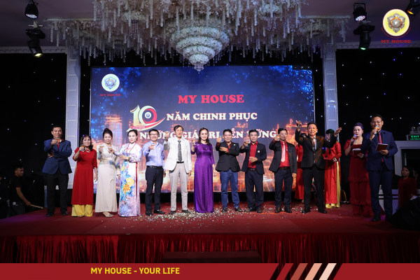 MY HOUSE – KỶ NIỆM 10 NĂM THÀNH LẬP VÀ PHÁT TRIỂN MY HOUSE – KỶ NIỆM 10 NĂM THÀNH LẬP VÀ PHÁT TRIỂN