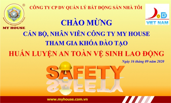 MY HOUSE tổ chức huấn luyện An toàn vệ sinh lao động MY HOUSE tổ chức huấn luyện An toàn vệ sinh lao động