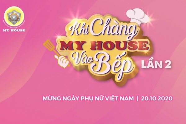 Quý Ông MY HOUSE trổ tài nấu tiệc đãi Quý cô MY HOUSE nhân ngày Phụ nữ Việt Nam 20.10.2020 Quý Ông MY HOUSE trổ tài nấu tiệc đãi Quý cô MY HOUSE nhân ngày Phụ nữ Việt Nam 20.10.2020