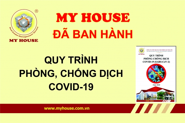 MY HOUSE đã ban hành Quy trình phòng, chống dịch Covid 19 SARS CoV2 MY HOUSE đã ban hành Quy trình phòng, chống dịch Covid 19 SARS CoV2